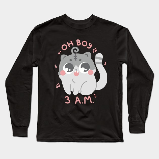 Oh Boy 3 AM Funny Cute Cat Art Long Sleeve T-Shirt by Sweetums Art Shop